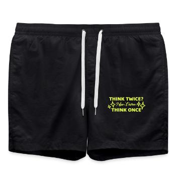 Think Twice? I Don't Even Think Once Lustig Spruch - Badeshorts - Schwarz - Vorne - AI Model Male 185 light (185cm)
