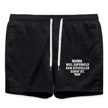 Mama: Weil Superheld Kein Offizieller Beruf Ist - Badeshorts - Schwarz - Vorne - AI Model Male 185 light (185cm)