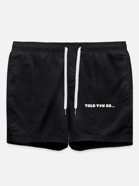 I Told You So Bitcoin - Swim Trunks - black