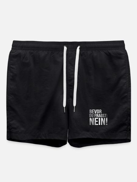 Bevor du fragst: Nein! - Badeshorts - Schwarz