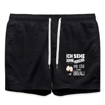 ICH SEHE DUMME MENSCHEN UND SIE SIND ÜBERALL! - Badeshorts - Schwarz - Vorne - AI Model Male 185 light (185cm)