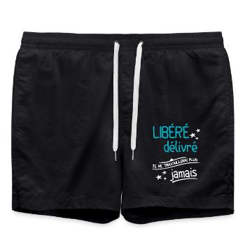 Libéré Délivré Je Ne Travaillerai Plus Jamais - Short de bain - noir - Devant - AI Model Male 185 light (185cm)