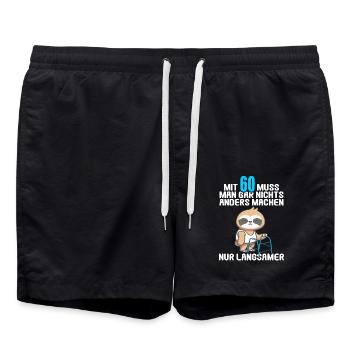 Mit 60 nichts anders nur langsamer 60 Geburtstag - Badeshorts - Schwarz - Vorne - AI Model Male 185 light (185cm)