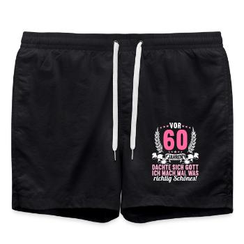 Vor 60 Jahren dachte Gott Schönes 60 Geburtstag - Badeshorts - Schwarz - Vorne - AI Model Male 185 light (185cm)