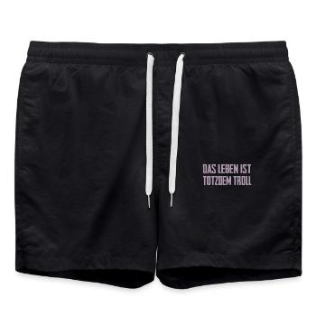 Das Leben ist Totzdem Troll - Troll Sprüche - Badeshorts - Schwarz - Vorne - AI Model Male 185 light (185cm)