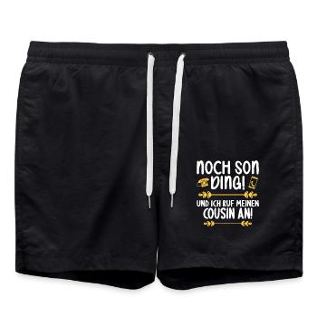 Noch son Ding und ich ruf meinen Cousin an Cousin - Badeshorts - Schwarz - Vorne - AI Model Male 185 light (185cm)