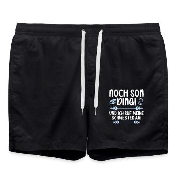 Noch son Ding und ich ruf meine Schwester an - Badeshorts - Schwarz - Vorne - AI Model Male 185 light (185cm)