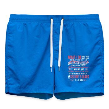 I'm A Security Guard Till I Die - Swim Trunks - cobalt blue - Front