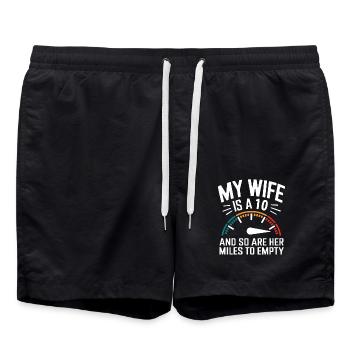 My Wife is a 10 and So Are Her Miles to Empty - Badeshorts - Schwarz - Vorne - AI Model Male 185 light (185cm)