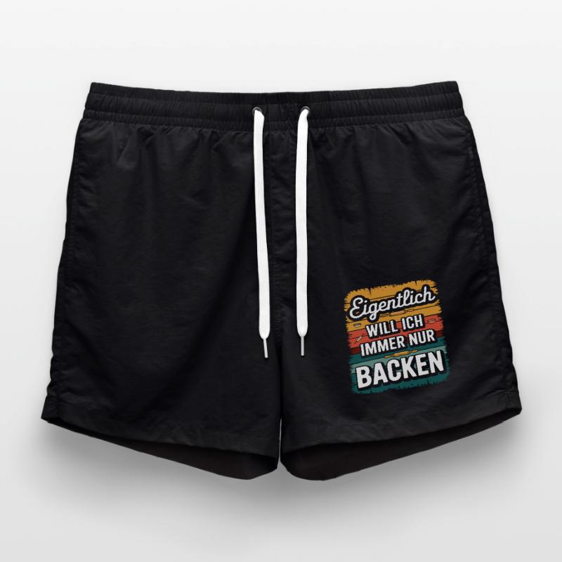 Eigentlich will ich immer nur backen Badeshorts