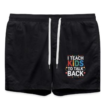 I Teach Kids To Talk Back 4 - Badeshorts - Schwarz - Vorne - AI Model Male 185 light (185cm)