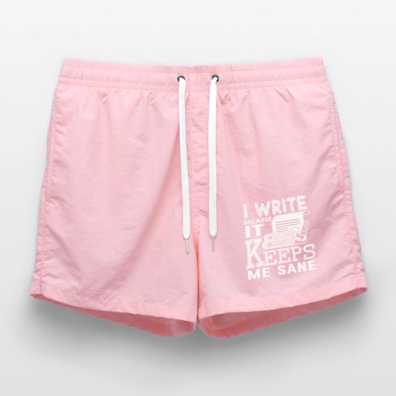 Writing I Write Because It Keeps Me Sane Swim Trunks