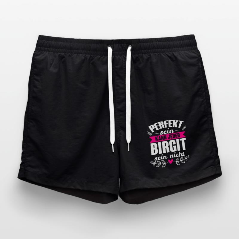 Birgit - Perfekt Sein Kann Jeder Birgit Nicht Badeshorts