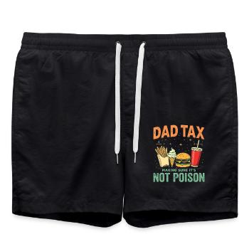 Dad Tax Making Sure It's Not Poison - Short de bain - noir - Devant - AI Model Male 185 light (185cm)