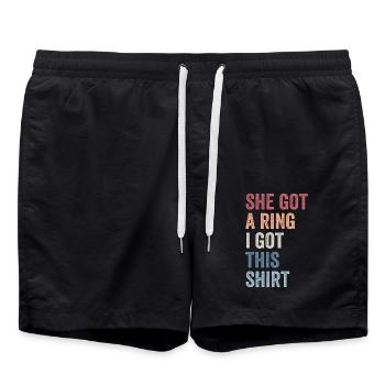 She Got A Ring I Got This shirt Funny Engagement - Short de bain - noir - Devant - AI Model Male 185 light (185cm)