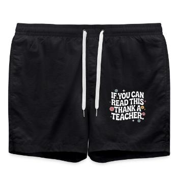If You Can Read This Thank A Teacher School Cute - Swim Trunks - black - Front - AI Model Male 185 light (185cm)