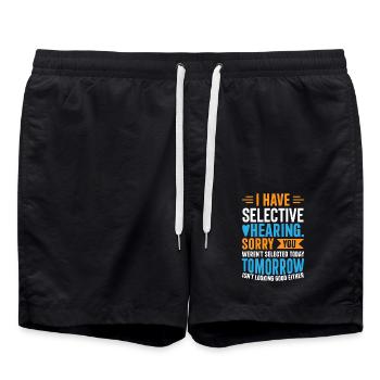 I Have Selective Hearing – Funny Sarcastic Gift - Swim Trunks - black - Front - AI Model Male 185 light (185cm)