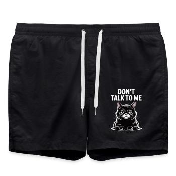 Don't Talk To Me Katze Lustiges Statement Design - Badeshorts - Schwarz - Vorne - AI Model Male 185 light (185cm)