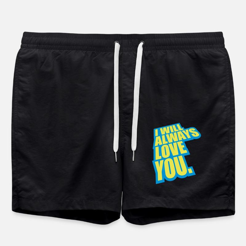 I will always love - Swim Trunks - black
