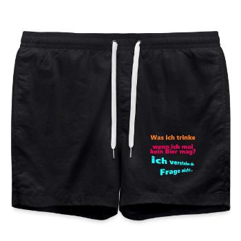 Was ich trinke, wenn ich mal kein Bier mag? - Badeshorts - Schwarz - Vorne - AI Model Male 185 light (185cm)