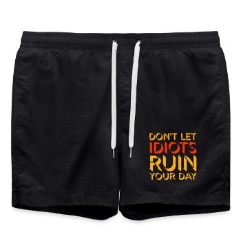 Don't Let Idiots Ruin Your Day Funny Sarcastic - Swim Trunks - black - Front - AI Model Male 185 light (185cm)