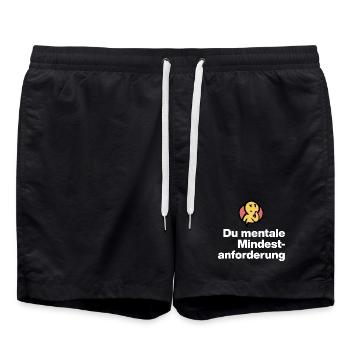 YOU MENTAL MINIMUM DEMAND. SARCASM GIFT - Swim Trunks - black - Front - AI Model Male 185 light (185cm)