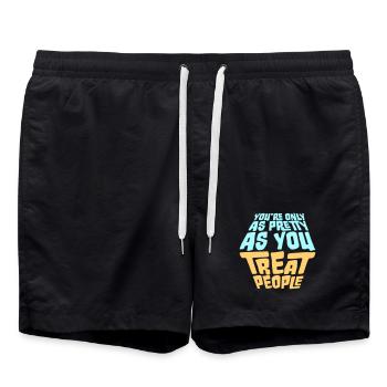 You're Only As Pretty As You Treat People Ehrlich - Badeshorts - Schwarz - Vorne - AI Model Male 185 light (185cm)