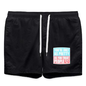 You're Only As Pretty As You Treat People Ehrlich - Badeshorts - Schwarz - Vorne - AI Model Male 185 light (185cm)