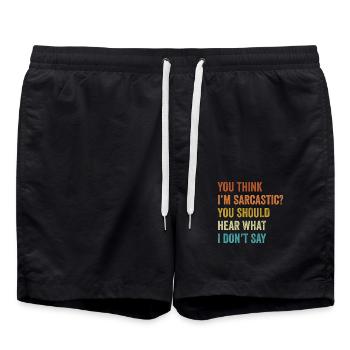 You Think I m Sarcastic You Should Hear What Funny - Swim Trunks - black - Front - AI Model Male 185 light (185cm)