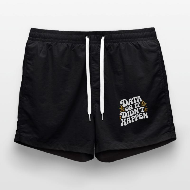 Data or It Didn't Happen Data Analyst Data Swim Trunks