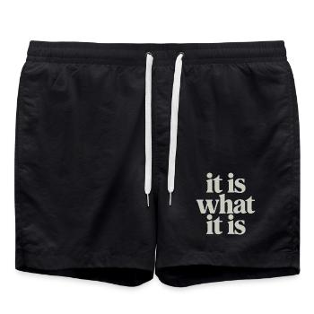 It Is What It Is: Neutral Serif Typography - Swim Trunks - black - Front - AI Model Male 185 light (185cm)
