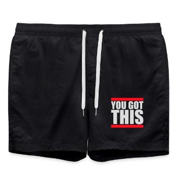 You Got This Motivierend Inspirierend Spruch Zitat - Badeshorts - Schwarz - Vorne - AI Model Male 185 light (185cm)