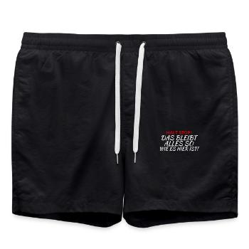 HALT STOP Das bleibt alles so wie es hier ist - Badeshorts - Schwarz - Vorne - AI Model Male 185 light (185cm)