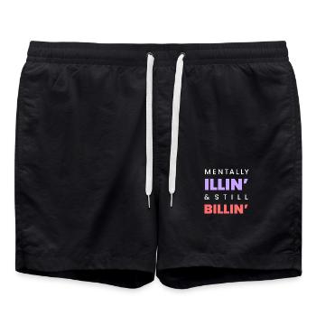 Mentally Illin’ & Still Billin’ – Funny Mental-Tee - Swim Trunks - black - Front - AI Model Male 185 light (185cm)