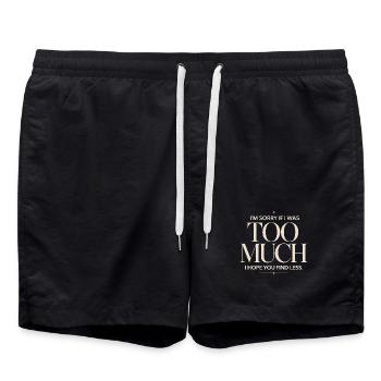 Sorry If I Was Too Much Self Worth Power Woman Ex - Swim Trunks - black - Front - AI Model Male 185 light (185cm)