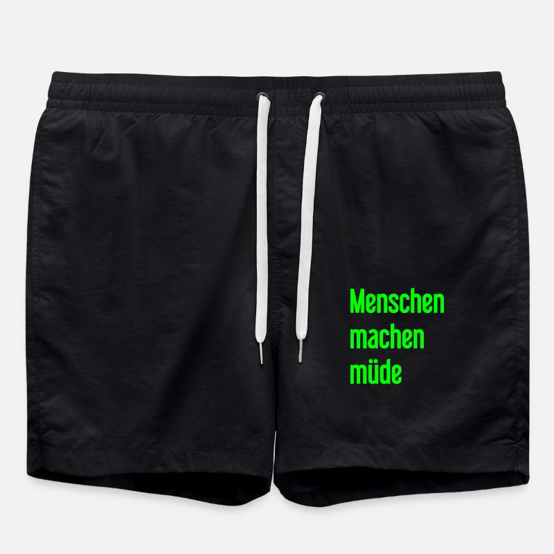 Menschen machen müde - Lustiger Spruch - Badeshorts - Schwarz