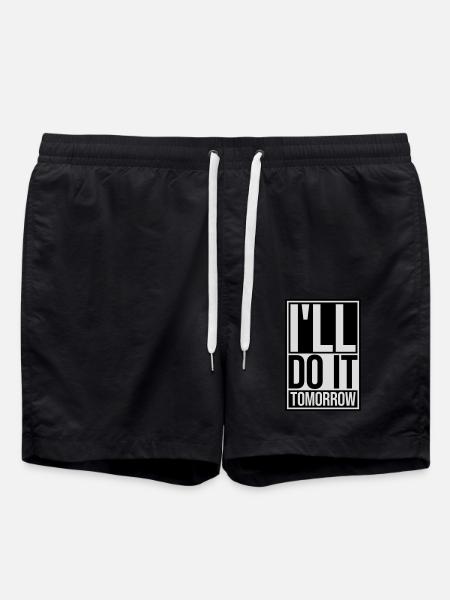 do it tomorrow quote - Swim Trunks - black