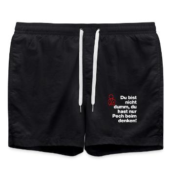 DU BIST NICHT DUMM, DU HAST NUR PECH BEIM DENKEN! - Badeshorts - Schwarz - Vorne - AI Model Male 185 light (185cm)