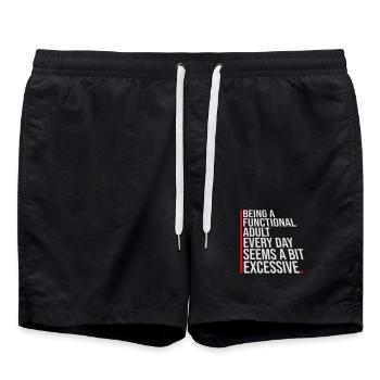 Being A Functional Adult Every Day Seems Excessive - Badeshorts - Schwarz - Vorne - AI Model Male 185 light (185cm)