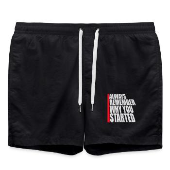 Always Remember Why You Started Motivation Spruch - Badeshorts - Schwarz - Vorne - AI Model Male 185 light (185cm)