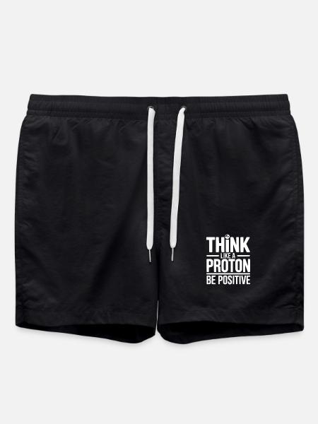 Think Like a Proton Be Positive - Swim Trunks - black