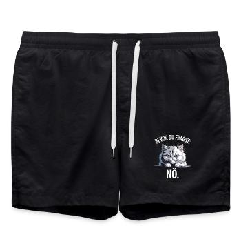 Bevor Du Fragst Nö Katze Morgenmuffel Nein Katzen - Badeshorts - Schwarz - Vorne - AI Model Male 185 light (185cm)