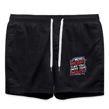I Move Weight Like You Move Your Mouth 13 - Badeshorts - Schwarz - Vorne - AI Model Male 185 light (185cm)