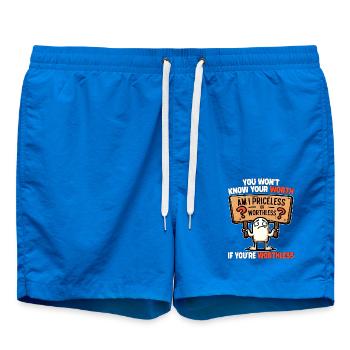YOU WON'T KNOW YOUR WORTH IF YOU'RE WORTHLESS - Swim Trunks - cobalt blue - Front
