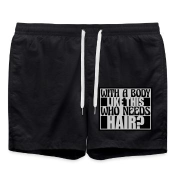 Who Needs Hair Spruch - Badeshorts - Schwarz - Vorne - AI Model Male 185 light (185cm)