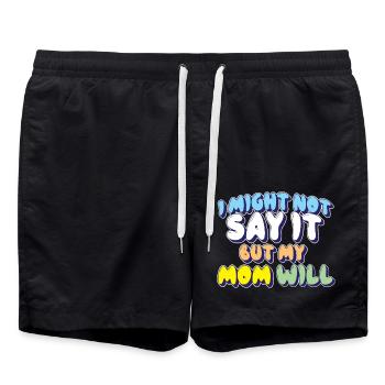 Ich sage es vielleicht nicht, aber meine Mutter wird es sagen - Badeshorts - Schwarz - Vorne - AI Model Male 185 light (185cm)