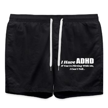I Have Adhd If You're Flirting With Me | Flirting - Swim Trunks - black - Front - AI Model Male 185 light (185cm)