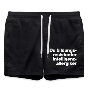 YOU EDUCATION-RESISTANT INTELLIGENCE ALLERGY SUFFERER STUPID - Swim Trunks - black - Front - AI Model Male 185 light (185cm)