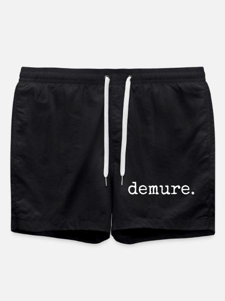 demure. Lustiges ironisches Trend Statement - Badeshorts - Schwarz