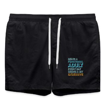 Être un adulte fonctionnel chaque jour semble excessif - Short de bain - noir - Devant - AI Model Male 185 light (185cm)